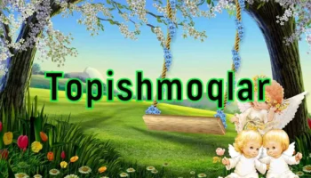 topishmoqlar javoblari bilan