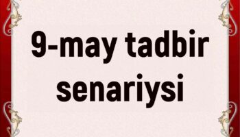 9-may xotira tadbir senariysi