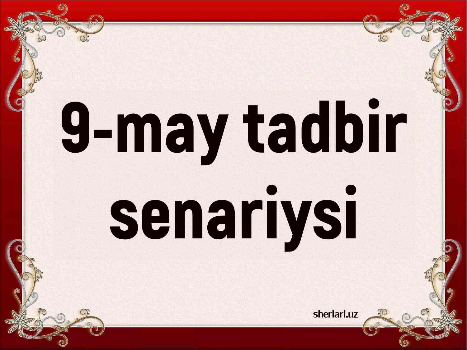 9-may xotira tadbir senariysi