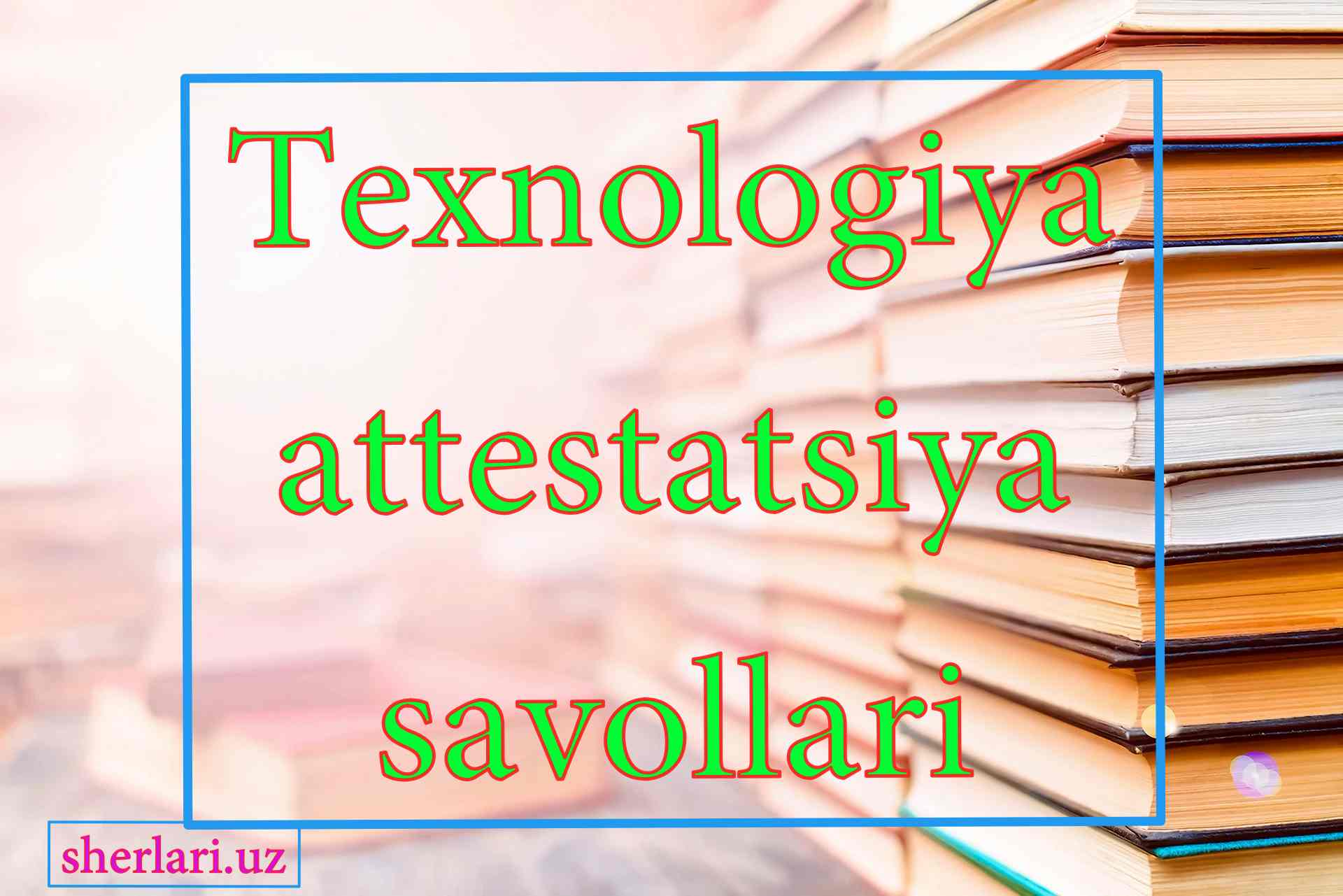 Texnologiya attestatsiya