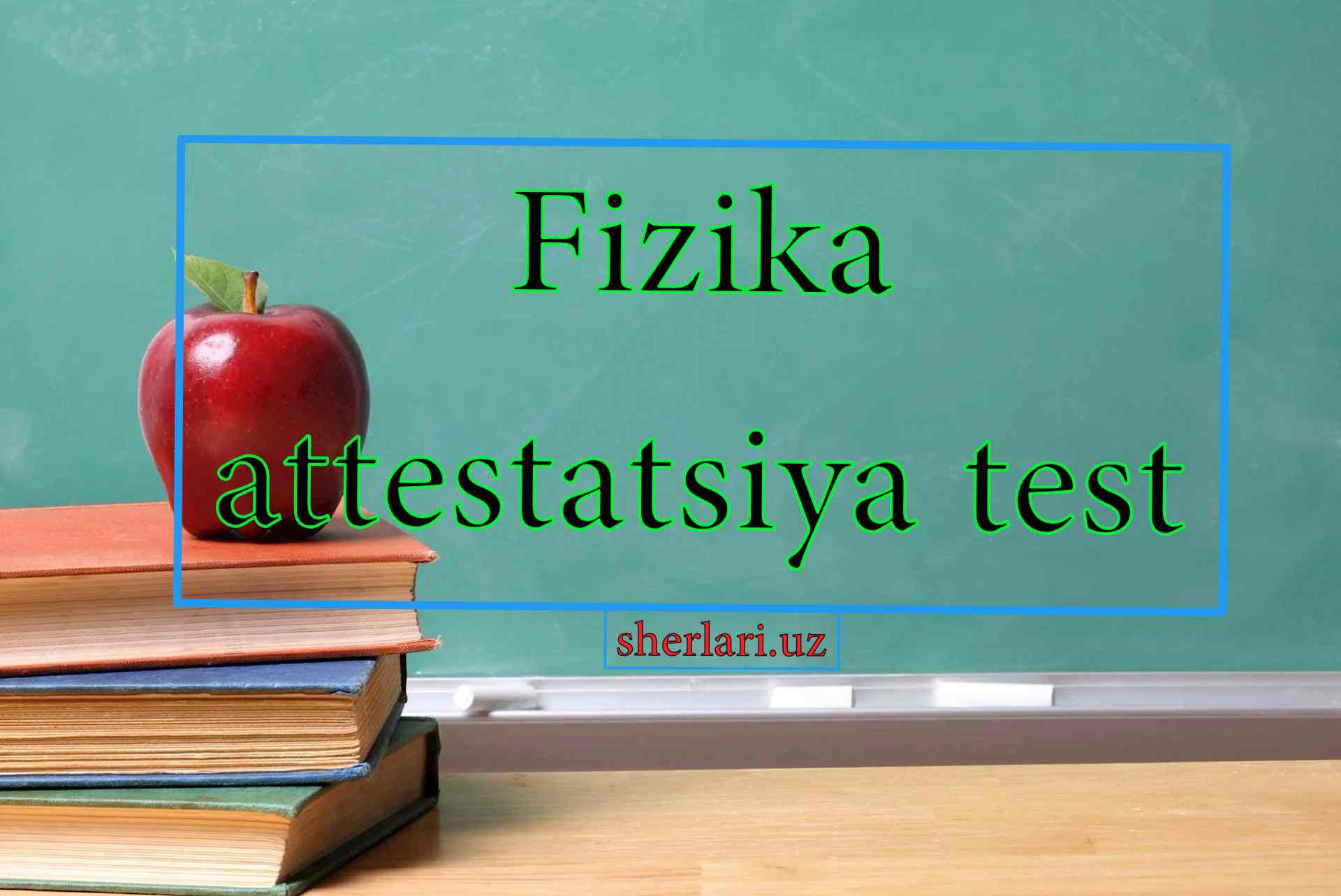 Fizika attestatsiya