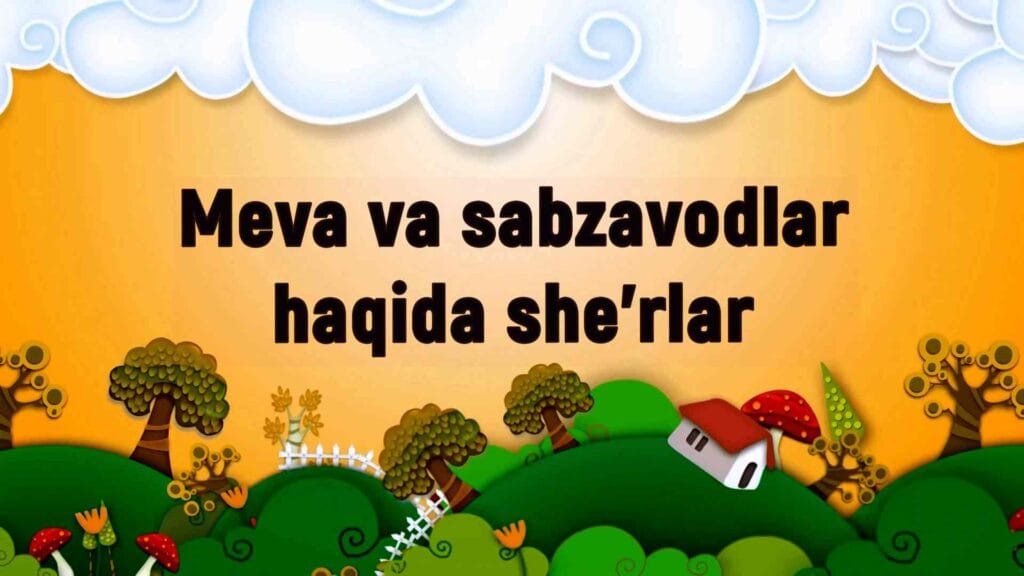 meva va sabzavodlar haqoda sherlar