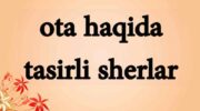 ota haqida tasirli sherlar
