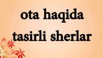 ota haqida tasirli sherlar
